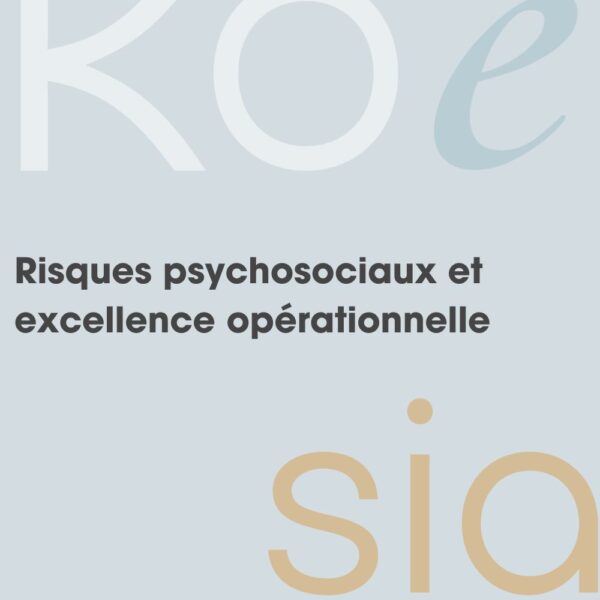 Risques psychosociaux et excellence opérationnelle